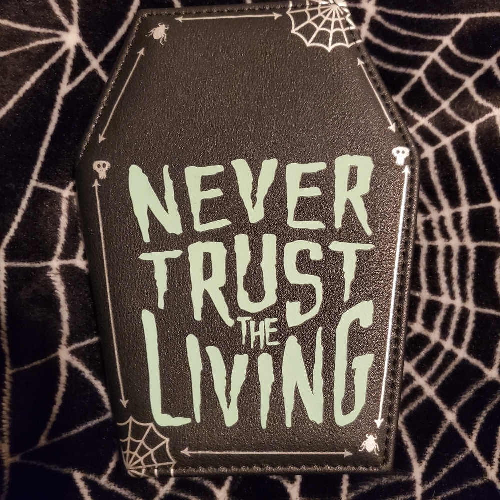 NEVER TRUST THE LIVING CARDHOLDER COFFIN WALLET